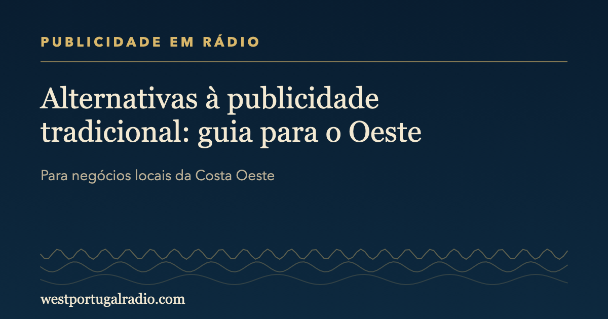 Alternativas à publicidade tradicional: guia para o Oeste