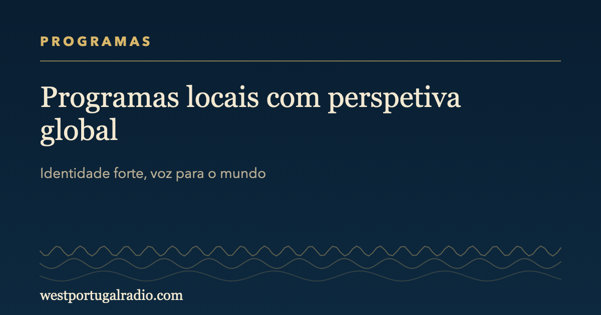 Programas Locais com identidade forte e perspetiva Global